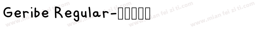 Geribe Regular字体转换